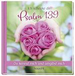 Ich schenke dir Psalm 139