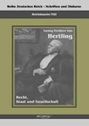 Georg Freiherr von Hertling - Recht, Staat und Gesellschaft