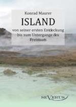 Island Von Seiner Ersten Entdeckung Bis Zum Untergange Des Freistaats