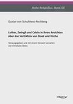 Luther, Zwingli und Calvin