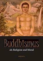 Buddhismus ALS Religion Und Moral