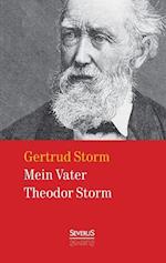 Mein Vater Theodor Storm