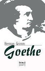 Goethe. Eine Biographie