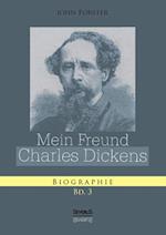 Mein Freund Charles Dickens. Dritter Band