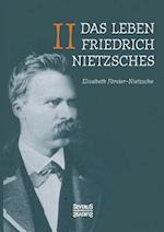 Das Leben Friedrich Nietzsches. Biografie in Zwei Bänden. Bd 2