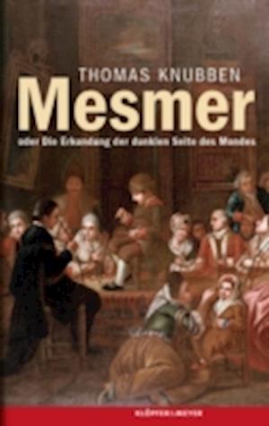 Mesmer oder Die Erkundung der dunklen Seite des Mondes