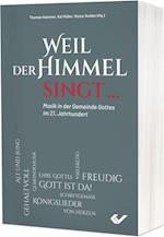 Weil der Himmel singt ...