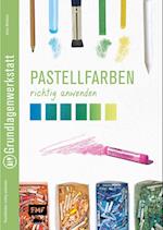 Pastellfarben richtig anwenden