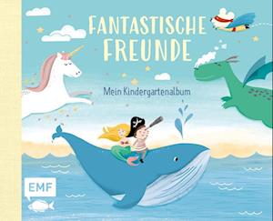 Fantastische Freunde - Mein Kindergartenalbum