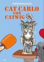 Niemandskatze Cat Carlo von Catwig