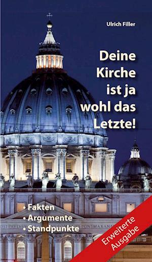 Deine Kirche ist ja wohl das Letzte!