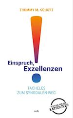 Einspruch, Exzellenzen!