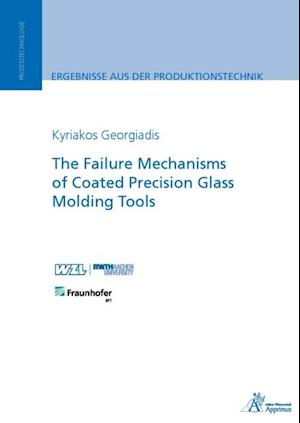 Failure Mechanisms of Coated Precision Glass Molding Tools