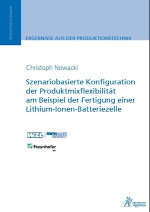 Szenariobasierte Konfiguration der Produktmixflexibilität am