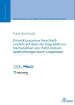 Entwicklung eines Verschleißmodells auf Basis der Degradationsmechanismen