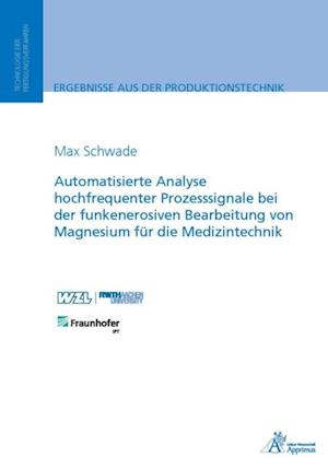 Automatisierte Analyse hochfrequenter Prozesssignale bei