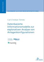 Datenbasierte Informationsmodelle zur explorativen Analyse von Anlagenkonfigurationen