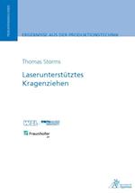 Laserunterstütztes Kragenziehen