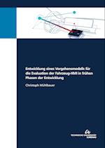 Entwicklung eines Vorgehensmodells für die Evaluation der Fahrzeug-HMI in frühen Phasen der Entwicklung