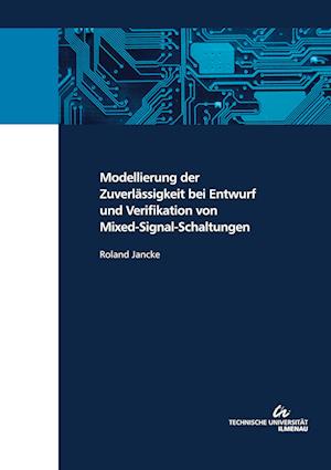 Modellierung der Zuverlässigkeit bei Entwurf und Verifikation von Mixed-Signal-Schaltungen