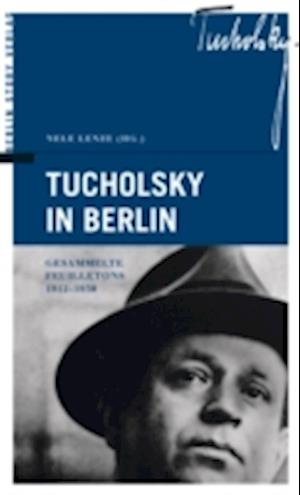 Tucholsky in Berlin