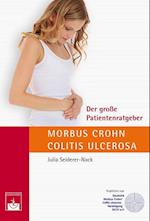 Der große Patientenratgeber Morbus Crohn und Colitis ulcerosa