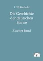 Die Geschichte Der Deutschen Hanse