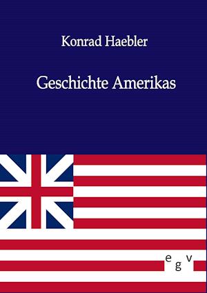 Geschichte Amerikas