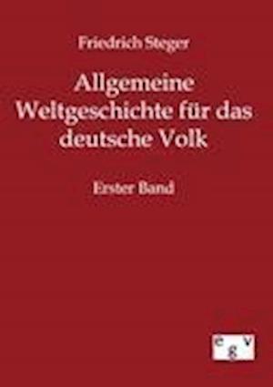 Allgemeine Weltgeschichte Für Das Deutsche Volk