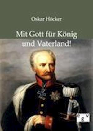 Mit Gott für König und Vaterland!