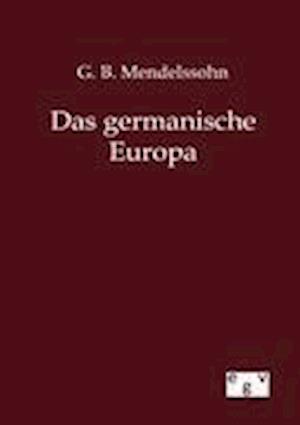 Das Germanische Europa