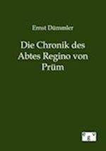 Die Chronik Des Abtes Regino Von Prüm