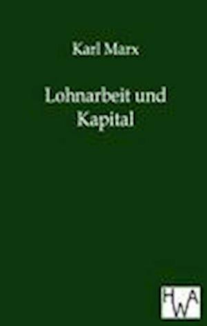 Lohnarbeit Und Kapital