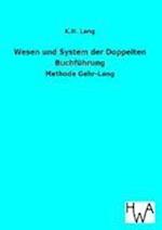 Wesen Und System Der Doppelten Buchfuhrung