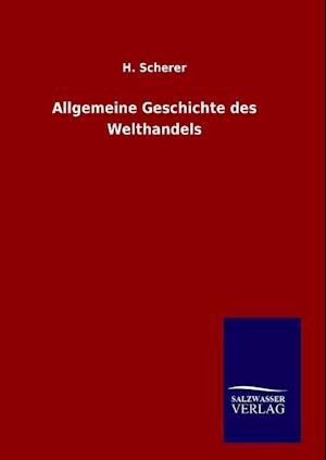 Allgemeine Geschichte des Welthandels