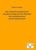 Der deutsch-amerikanische Handelsvertrag und das Phantom der amerikanischen Industriekonkurrenz