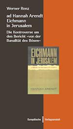 ad Hannah Arendt - Eichmann in Jerusalem