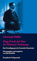 Hugo Preuß, der Vater der Weimarer Verfassung