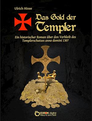 Das Gold der Templer