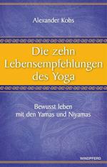 Die zehn Lebensempfehlungen des Yoga