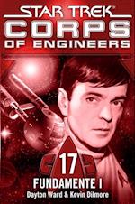 Star Trek - Corps of Engineers 17: Fundamente 1