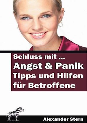 Schluss mit Angst & Panik