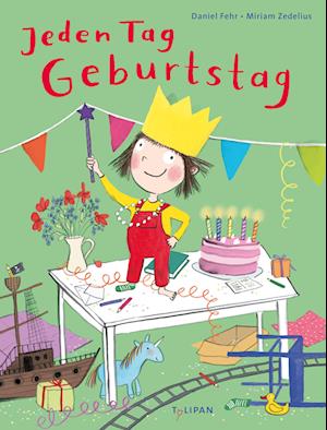 Jeden Tag Geburtstag