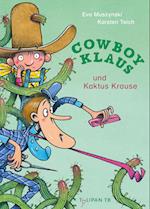 Cowboy Klaus und Kaktus Krause