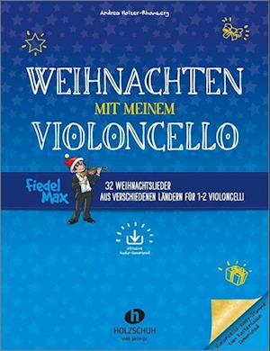 Weihnachten mit meinem Violoncello (mit Audio-Download)