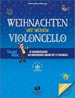 Weihnachten mit meinem Violoncello (mit Audio-Download)