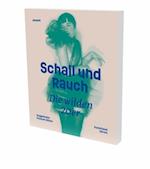 Schall und Rauch. Die wilden 20er