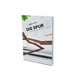 Robert Schad: Die Spur