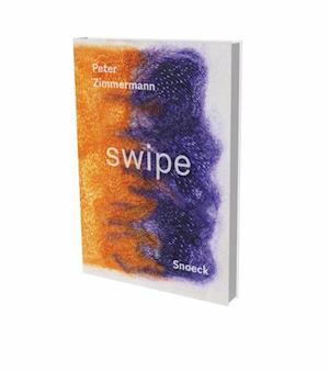 Peter Zimmermann: Swipe