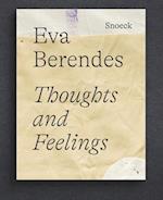 Eva Berendes: Thoughts and Feelings